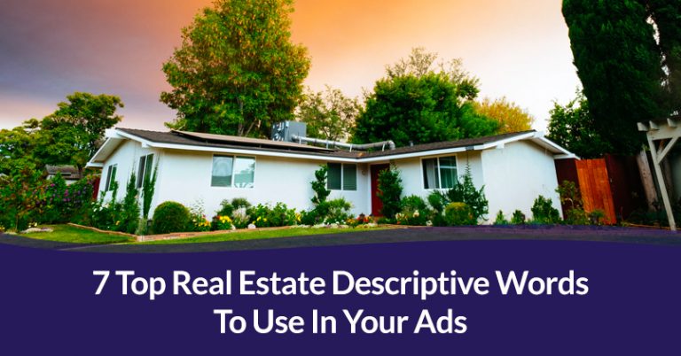 7-top-real-estate-descriptive-words-to-use-in-your-ads-updated