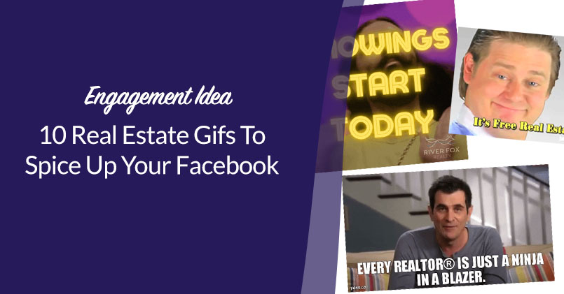 Read more about the article 10 Real Estate Gifs To Spice Up Your Facebook