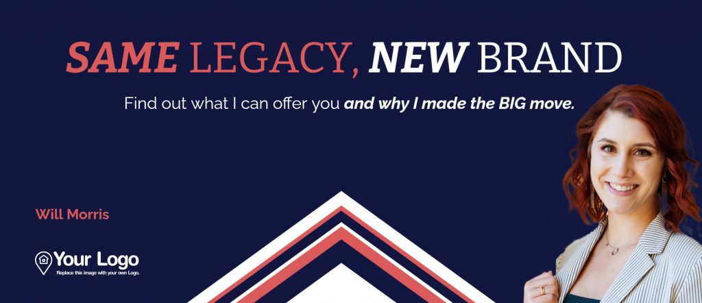 A 'same legacy, new brand' realtor ad.