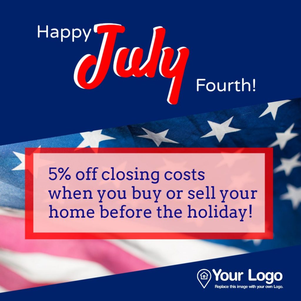 A July 4th real estate flyer.